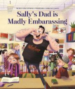 Sally's Dad is Madly Embarrassing