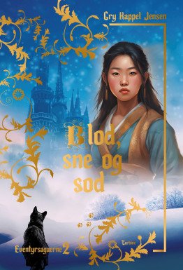 Blood, Snow, and Soot - The Fairytale Sagas 2