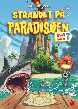 What do you do? Stranded on Paradise Island
