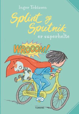 Splint and Sputnik are Superheroes (2)